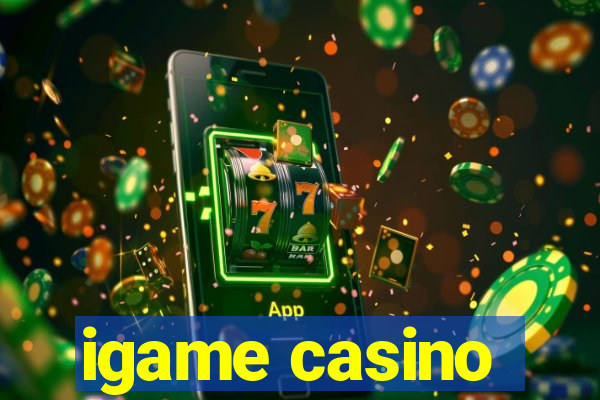 igame casino